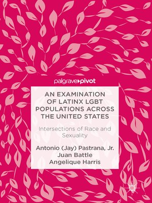 cover image of An Examination of Latinx LGBT Populations Across the United States